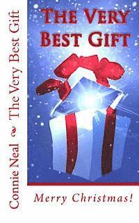 Connie Neal - The Very Best Gift (2012 B&W), Häftad