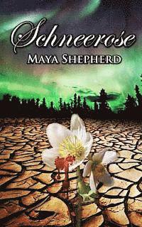 Maya Shepherd - Schneerose, Häftad. Tillgänglighet: Lägg i varukorg