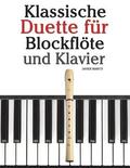 Klassische Duette Fr Blockflte Und Klavier: Blockflte Fr Anfnger. Mit Musik Von Brahms, Handel, Vivaldi Und Anderen Komponisten