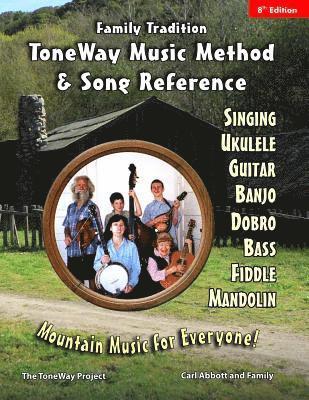 Luke Abbott, Carl Abbott - Family Tradition: ToneWay Music Method & Song Reference: Mountain Music for Everyone!, Häftad. Tillgänglighet: Lägg i varukorg