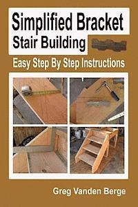Greg Vanden Berge - Simplified Bracket Stair Building, Häftad. Tillgänglighet: Lägg i varukorg