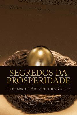 Cleberson Eduardo Da Costa - segredos da prosperidade, Häftad. Tillgänglighet: Lägg i varukorg
