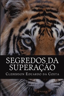 Cleberson Eduardo Da Costa - segredos da superacao, Häftad. Tillgänglighet: Lägg i varukorg