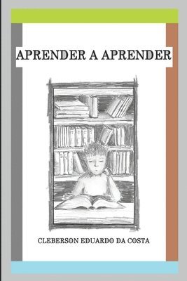 Cleberson Eduardo Da Costa - aprender a aprender, Häftad. Tillgänglighet: Lägg i varukorg