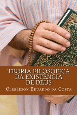 Cleberson Eduardo Da Costa - teoria filosofica da existencia de deus, Häftad. Tillgänglighet: Lägg i varukorg