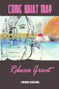 Rebecca Grant - Come What May, Häftad. Tillgänglighet: Lägg i varukorg