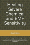 Healing Severe Chemical and EMF Sensitivity