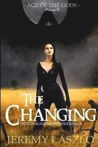 Stephanie Dagg - The Changing: Book Three of The Blood and Brotherhood Saga, Häftad