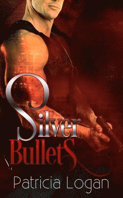 Patricia Logan - Silver Bullets, Häftad
