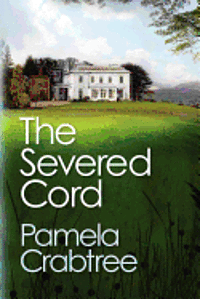 Pamela Crabtree - The Severed Cord, Häftad. Tillgänglighet: Lägg i varukorg