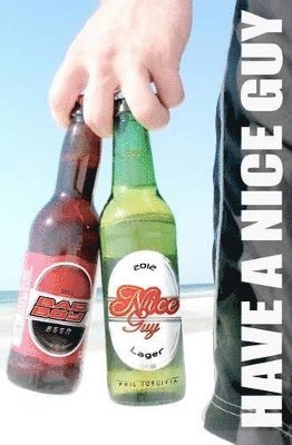 Phil Torcivia - Have a Nice Guy, Häftad. Tillgänglighet: Lägg i varukorg