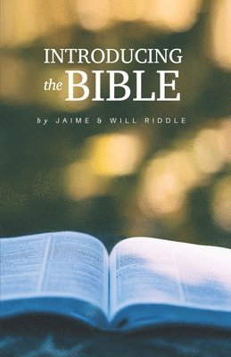 Will Riddle, Jaime Riddle - Introducing the Bible, Häftad