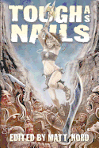 Matt Nord - Tough As Nails, Häftad. Tillgänglighet: Lägg i varukorg