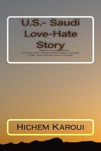 U.S.- Saudi Love-Hate Story