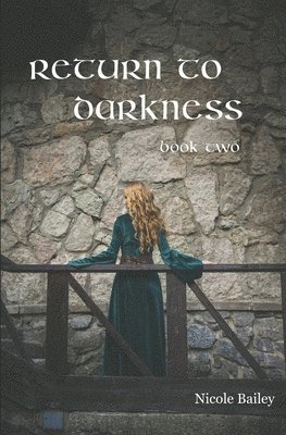 Nicole Bailey - Return to Darkness, Häftad. Tillgänglighet: Lägg i varukorg