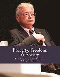 Jorg Guido Hulsmann, Stephan Kinsella - Property, Freedom, & Society (Large Print Edition): Essays in Honor of Hans-Hermann Hoppe, Häftad. Tillgänglighet: Lägg i varukorg