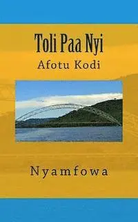 Afia Obinim, kasahorow - Toli Paa Nyi, Häftad. Tillgänglighet: Lägg i varukorg
