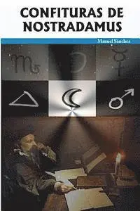 Manuel Sanchez - Confituras de Nostradamus, Häftad. Tillgänglighet: Lägg i varukorg
