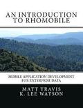 An Introduction to RhoMobile: Mobile Application Development for Enterprise Data