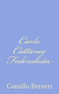 Camillo Berneri - Carlo Cattaneo Federalista, Häftad. Tillgänglighet: Lägg i varukorg