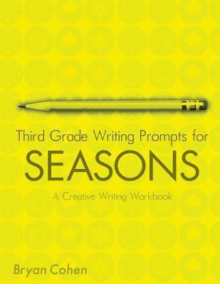 Bryan Cohen - Third Grade Writing Prompts for Seasons: A Creative Writing Workbook, Häftad