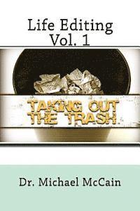 Michael McCain - Life Editing: Taking Out The Trash, Häftad. Tillgänglighet: Lägg i varukorg