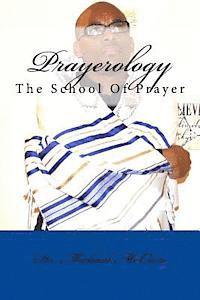 Michael McCain - Prayerology: The School Of Prayer, Häftad. Tillgänglighet: Lägg i varukorg