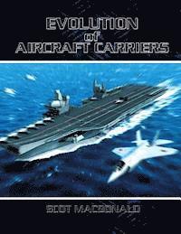 Scot MacDonald - Evolution of Aircraft Carriers, Häftad. Tillgänglighet: Lägg i varukorg