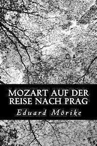 Eduard Morike - Mozart auf der Reise nach Prag, Häftad. Tillgänglighet: Lägg i varukorg