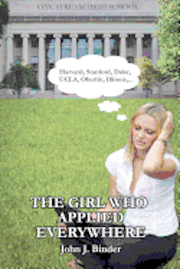 John J. Binder - The Girl Who Applied Everywhere, Häftad. Tillgänglighet: Lägg i varukorg