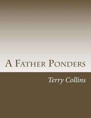 Terry Collins - A Father Ponders, Häftad