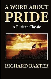 A Word About Pride (A Puritan Classic)