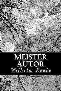 Wilhelm Raabe - Meister Autor, Häftad