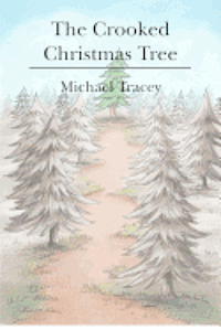 Michael Tracey - The Crooked Christmas Tree, Häftad. Tillgänglighet: Lägg i varukorg