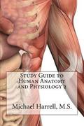 Study Guide to Human Anatomy and Physiology 2