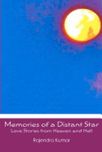Rajendra Kumar - Memories of a Distant Star: Love Stories from Heaven and Hell, Häftad