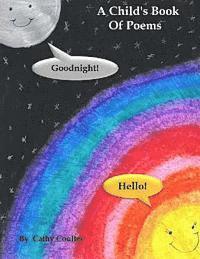 Cathy Coulter - A Child's Book of Poems: Goodnight...and Hello..., Häftad. Tillgänglighet: Lägg i varukorg