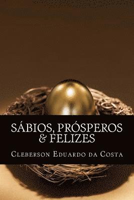 Cleberson Eduardo Da Costa - sabios, prosperos & felizes, Häftad. Tillgänglighet: Lägg i varukorg