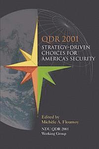 Roger Cliff, Richard L. Kugler - Qdr 2001: Strategy-Driven Choices for America's Security, Häftad