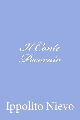 Ippolito Nievo - Il Conte Pecoraio, Häftad. Tillgänglighet: Lägg i varukorg