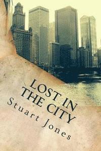 Stuart Jones - lost in the city, Häftad. Tillgänglighet: Lägg i varukorg