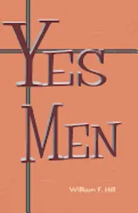 William F. Hill - Yes Men, Häftad. Tillgänglighet: Lägg i varukorg