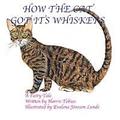 How The Cat Got Its Whiskers