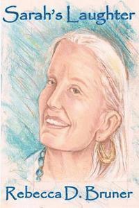 Rebecca D. Bruner - Sarah's Laughter, Häftad