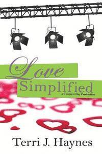 Terri J. Haynes - Love Simplified: A Tempest Day Production, Häftad. Tillgänglighet: Lägg i varukorg