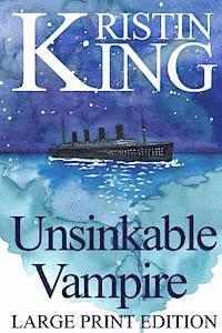 Kristin King - Unsinkable Vampire (Large Print Edition): A Begotten Bloods Novella, Häftad. Tillgänglighet: Lägg i varukorg