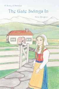 Reg Down - The Gate Swings In: a story of Sweden, Häftad. Tillgänglighet: Lägg i varukorg