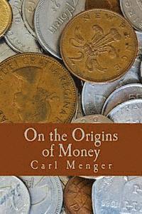 Carl Menger - On the Origins of Money (Large Print Edition), Häftad. Tillgänglighet: Lägg i varukorg