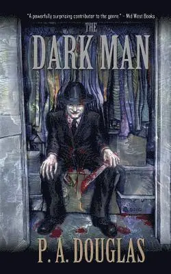 P. A. Douglas - The Dark Man, Häftad. Tillgänglighet: Lägg i varukorg