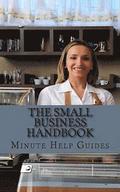 The Small Business Handbook: 25 Profitable Small Business Ideas